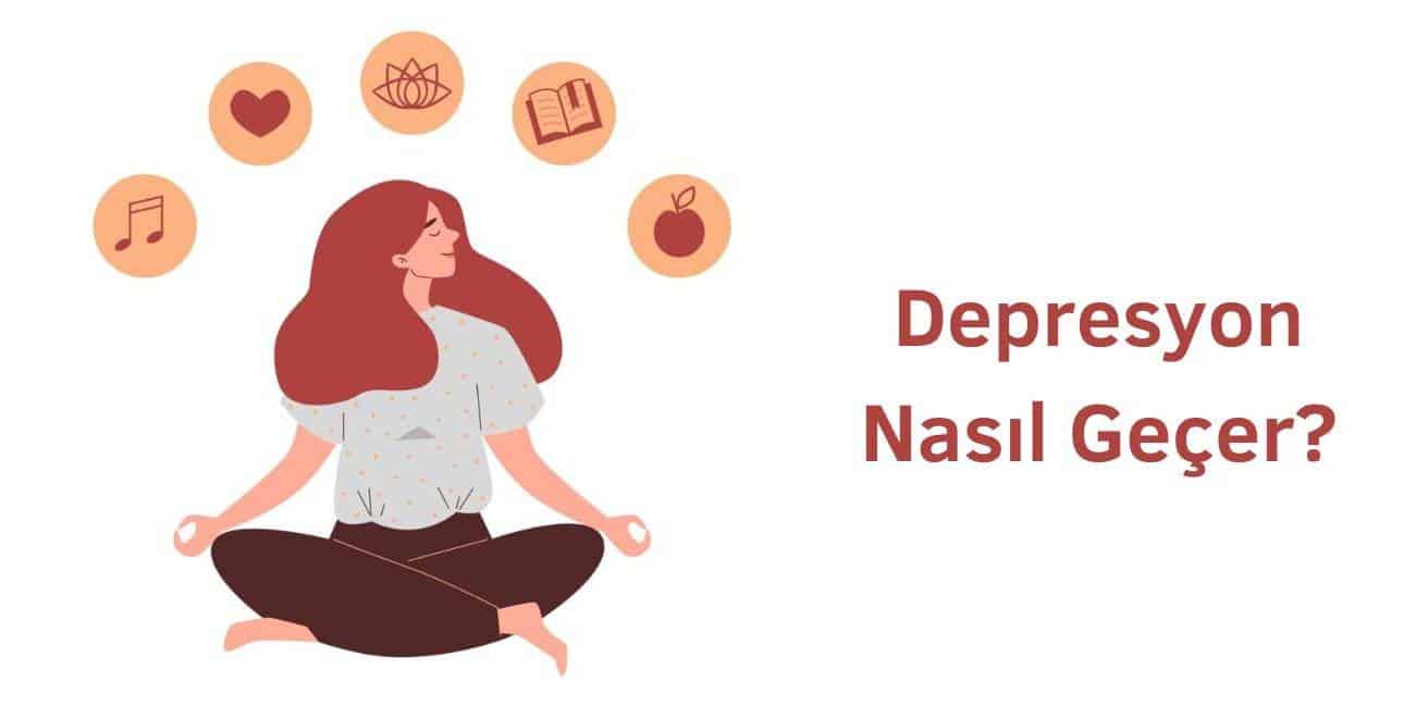 depresyon nasıl geçer