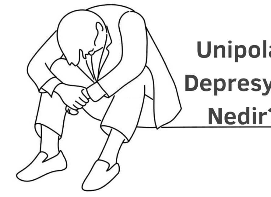 unipolar depresyon nedir