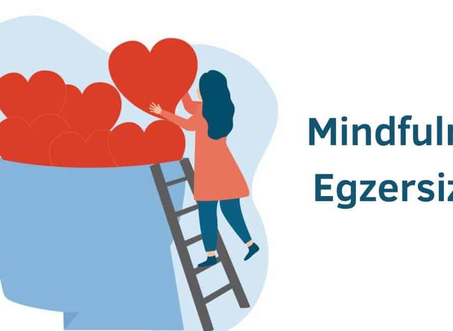 mindfulness egzersizleri nelerdir