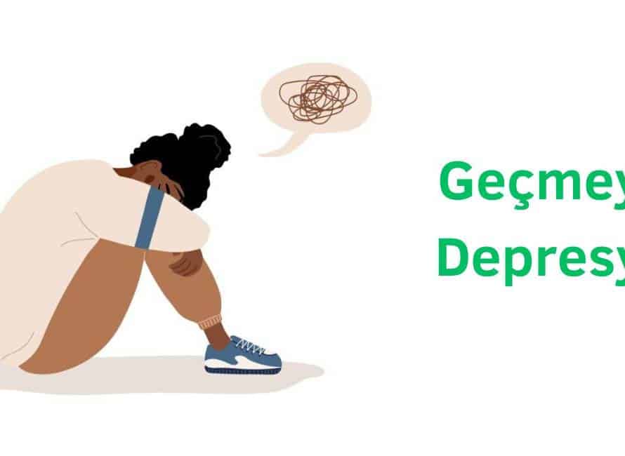 geçmeyen depresyon tedavi edilebilir mi