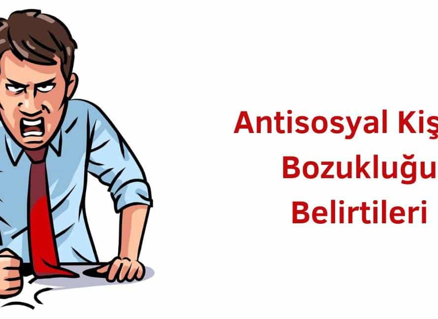 antisosyal kişilik bozukluğu belirtileri