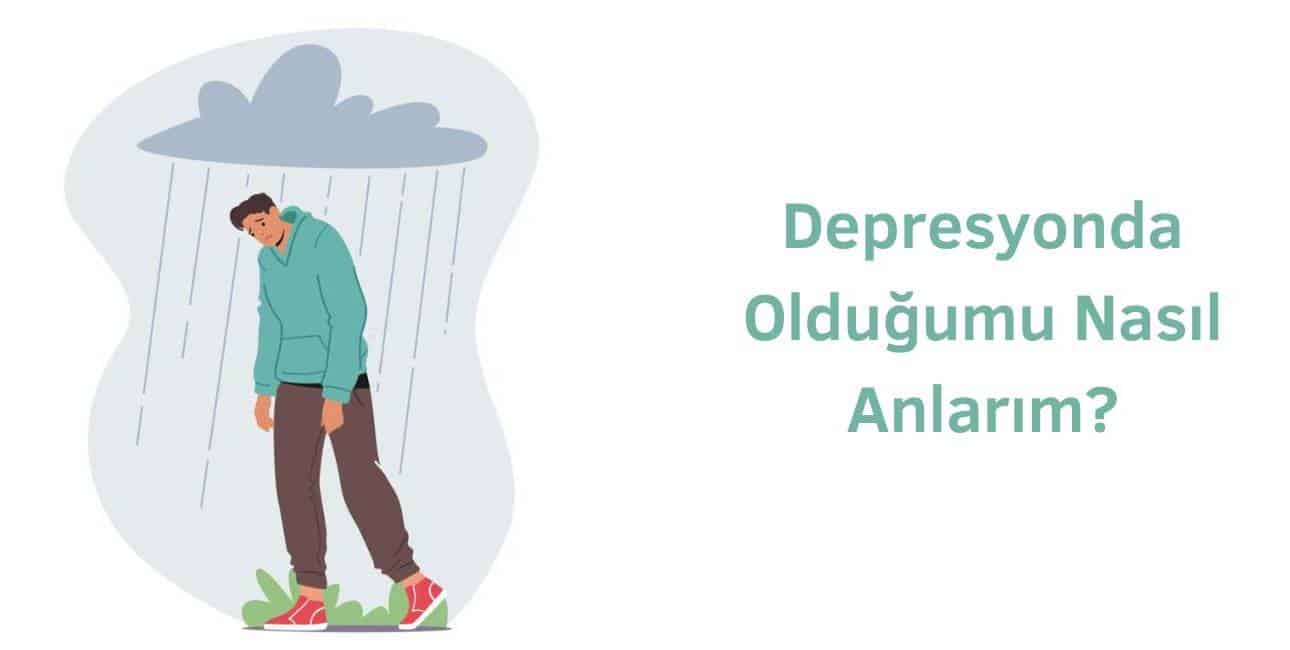 depresyonda olduğumu nasıl anlarım diye soruyorsanız depresyon testi çözebilirsiniz