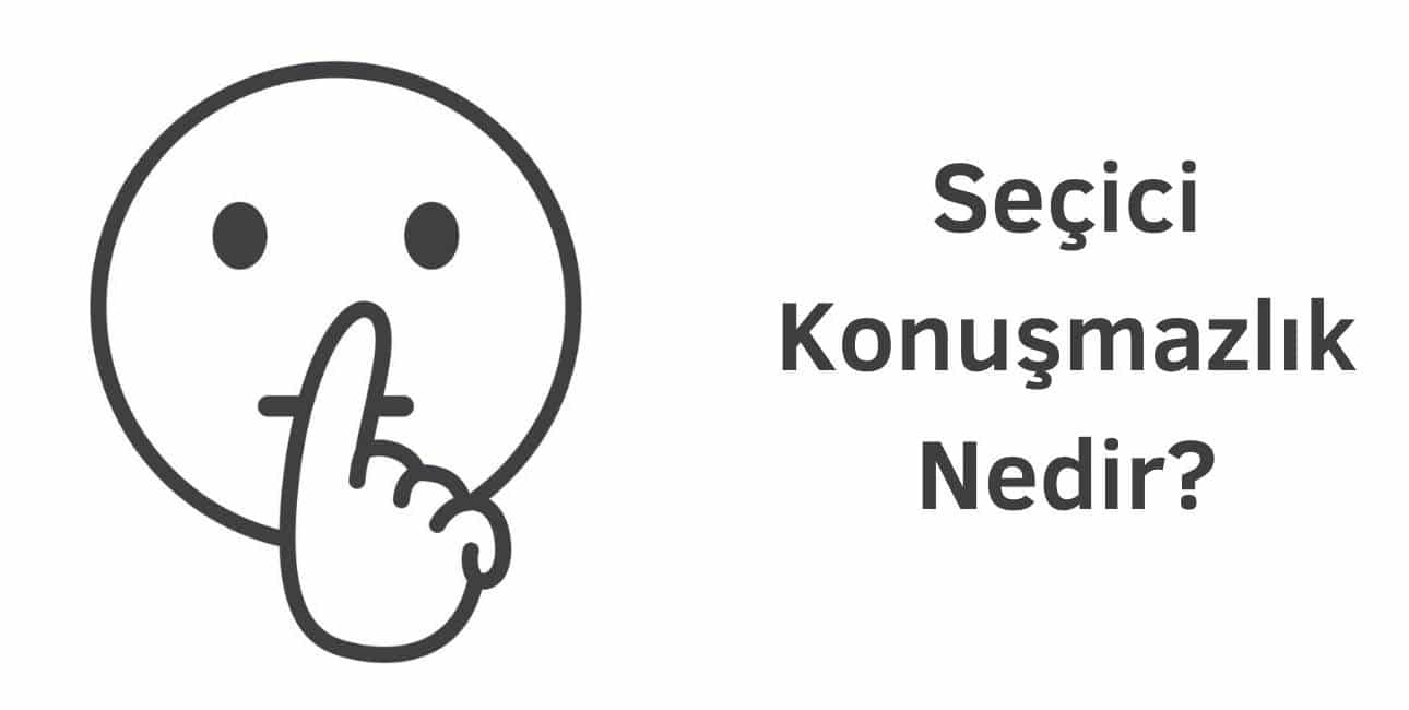 seçici konuşmazlık nedir