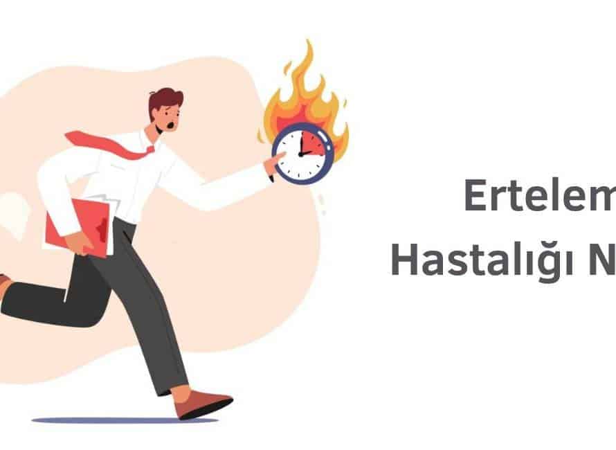 erteleme hastalığı tedavi