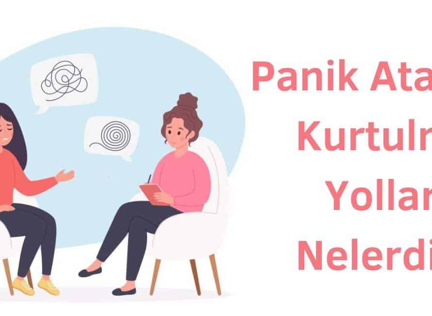 panik ataktan kurtulma yolları nelerdir