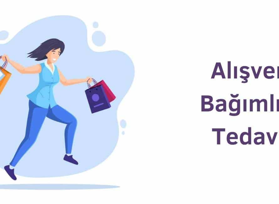 alışveriş bağımlılığı tedavisi