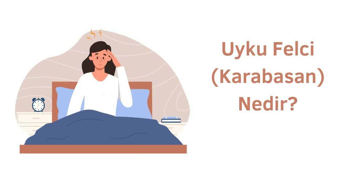 uyku felci karabasan nedir