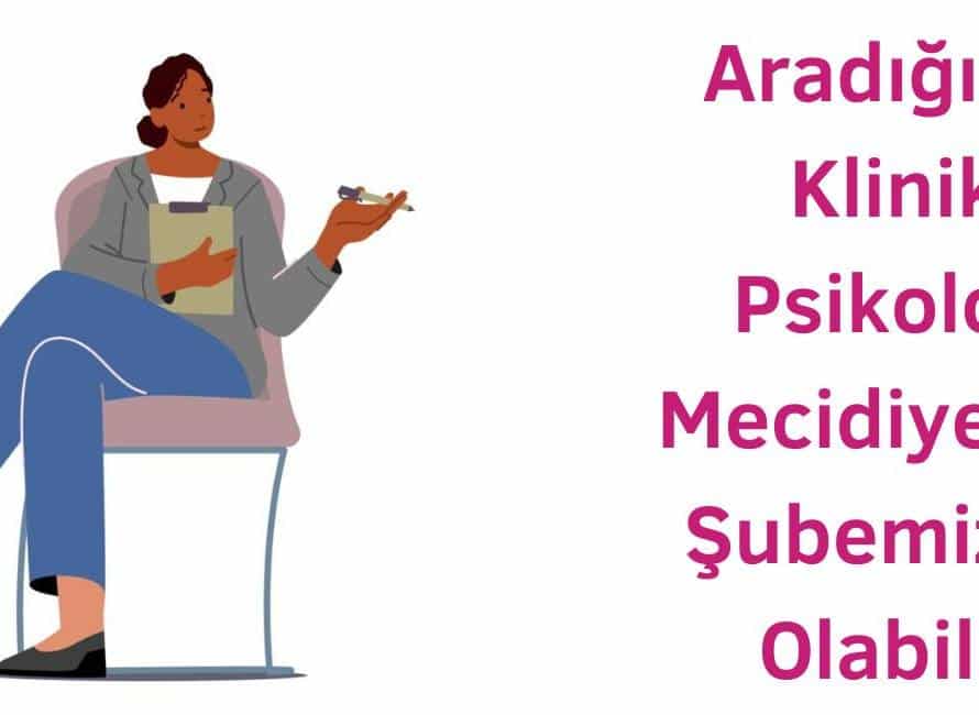 aradığınız klinik psikolog mecidiyeköy ofisimizde olabilir